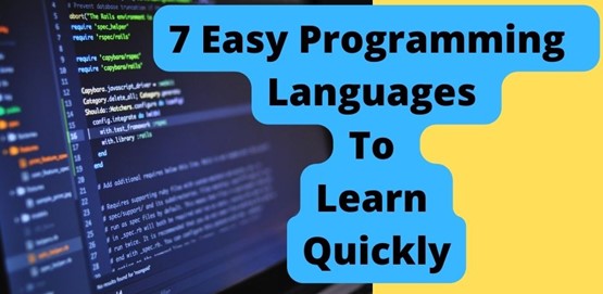 7 Easy Programming Languages To Lean Quickly